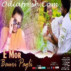 E Mor Bauri Pagli - Sambalpuri Song